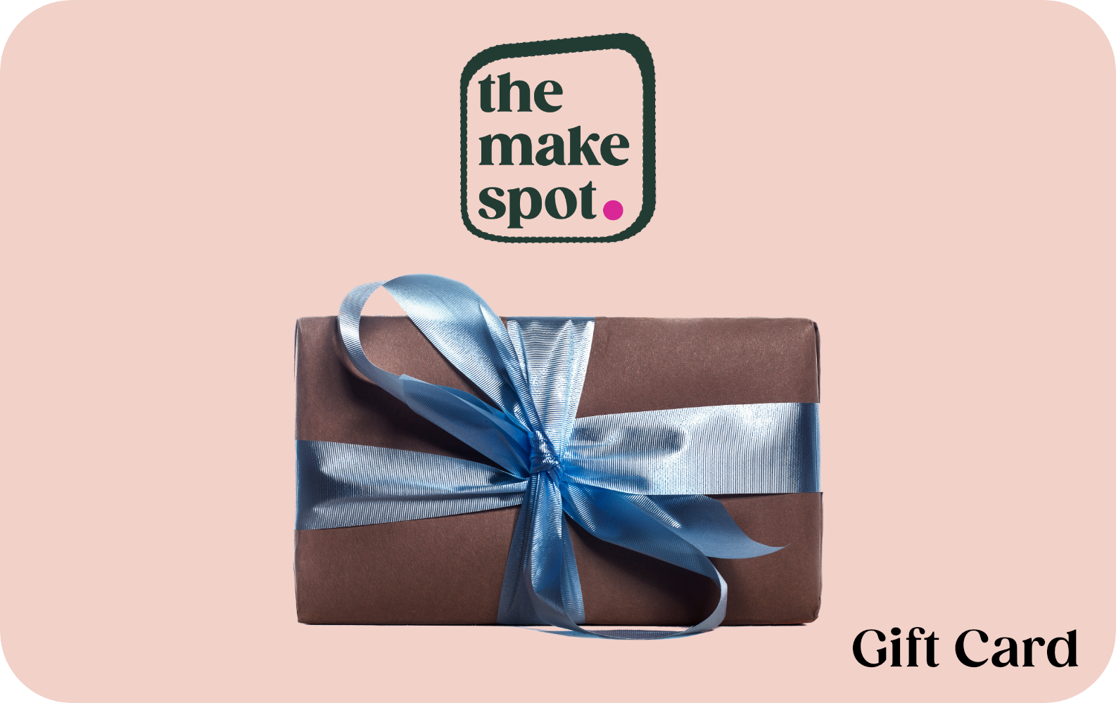 The Make Spot Gift Card