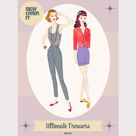 Sew Over It Trowsus Ultimate Patrwm Gwnïo